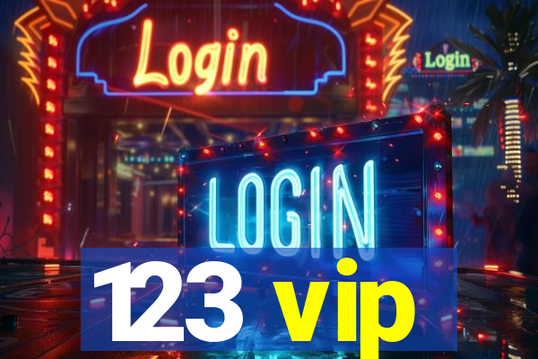 123 vip